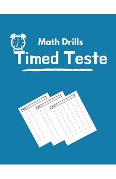 Coperta cărții 'Math Drills Timed Tests: Addition and Subtraction Math Drills, Practice 100 days of speed drills - Como Math'