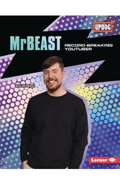 Poza produsului Mrbeast: Record-Breaking Youtuber - Rachel Rose