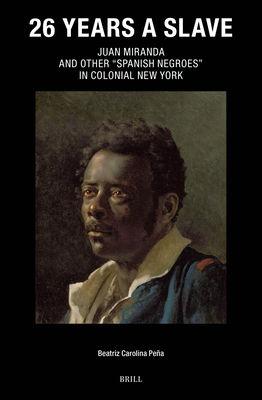 26 Years a Slave: Juan Miranda and Other 