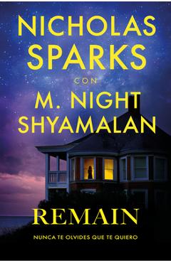 Poza produsului Remain (Nunca Olvides Que Te Quiero) (Spanish Edition) - Nicholas Sparks