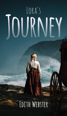 Lora's Journey - Edith Webster