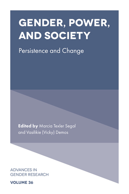 Gender, Power, and Society: Persistence and Change - Marcia Texler Segal
