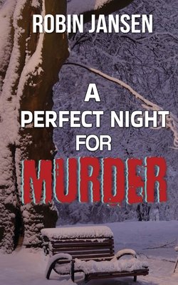 A Perfect Night for Murder - Robin Jansen
