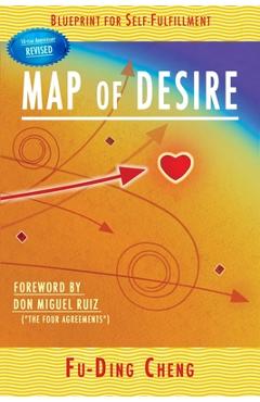 Coperta cărții 'Map of Desire: Blueprint for Self-Fulfillment - Fu-ding Cheng'