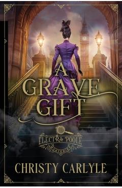 Poza produsului A Grave Gift - Christy Carlyle