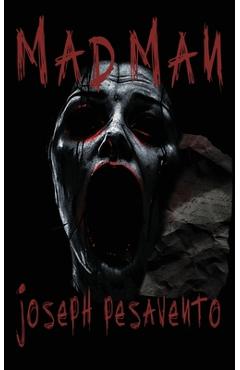Poza produsului Madman - Joseph Pesavento