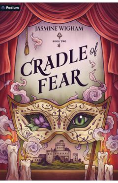 Coperta cărții 'Cradle of Fear: A Gothic Fantasy - Jasmine Wigham'