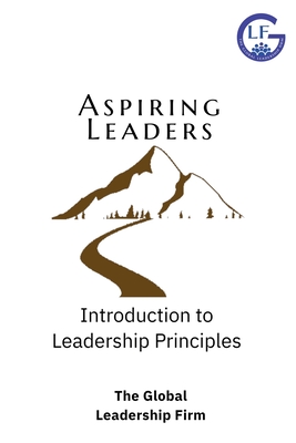 Aspiring Leaders: Introduction to Leadership Principles - Gail Jones