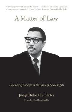 A Matter of Law - Robert L. Carter