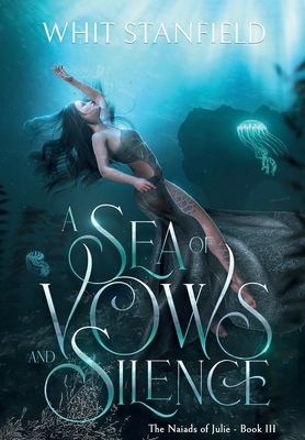 A Sea of Vows and Silence - Whit Stanfield