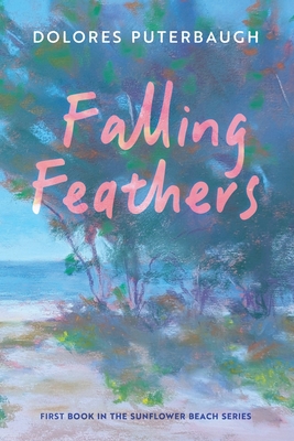 Falling Feathers - Dolores Puterbaugh