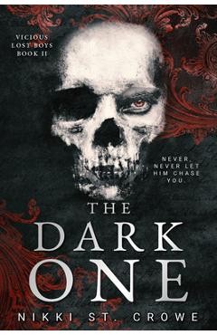 Coperta cărții 'The Dark One (Vicious Lost Boys, 2): A Peter Pan Dark Romance - Nikki St Crowe'