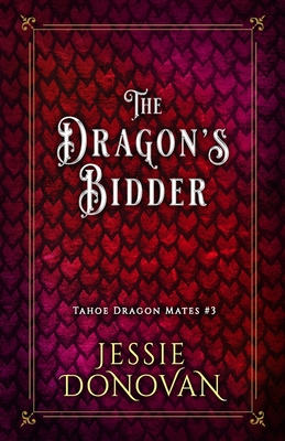 The Dragon's Bidder - Jessie Donovan