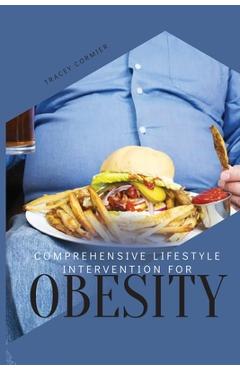 Coperta cărții 'Comprehensive Lifestyle Intervention for Obesity - Tracey Cormier'