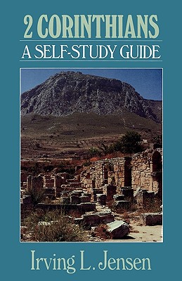 2 Corinthians: A Self-Study Guide - Irving Jensen