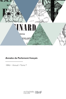 Annales du Parlement français - Marc-antoine Jullien