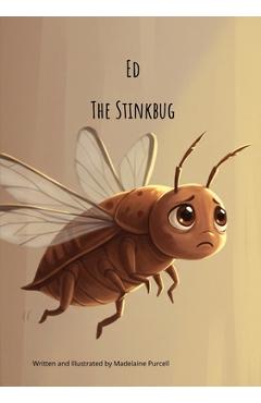 Poza produsului Ed the Stinkbug - Madelaine Purcell