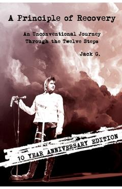 Coperta cărții 'A Principle of Recovery: 10th Anniversary Edition - Jack Grisham'