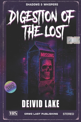 Digestion of the Lost: Shadows & Whispers VOL 1 - Deivid Lake