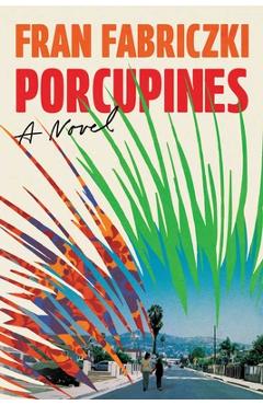 Coperta cărții 'Porcupines - Fran Fabriczki'
