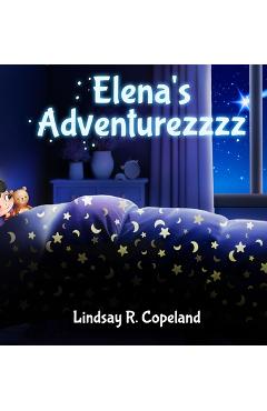 Coperta cărții 'Elena's Adventurezzzz - Lindsay R. Copeland'