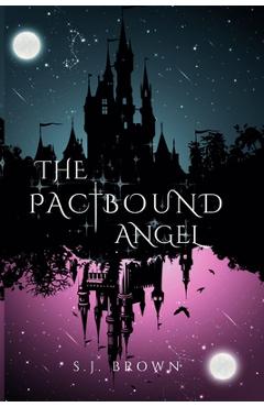 Coperta cărții 'The Pactbound Angel - S. J. Brown'