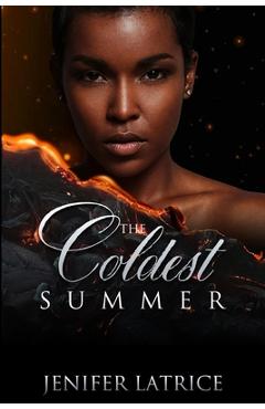 Coperta cărții 'The Coldest Summer - Jenifer Latrice'