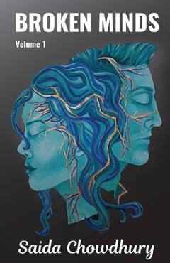 Coperta cărții 'Broken Minds - Saida Chowdhury'