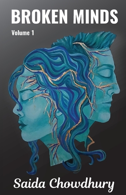 Broken Minds - Saida Chowdhury