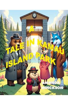 Coperta cărții 'A Tale in Kamau Island Park - Amanda Hinckson'