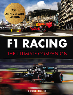 F1 Racing: The Ultimate Companion: 75th Anniversary Edition - Bruce Jones