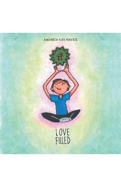Poza produsului Love Filled - Amanda Kay Hayes