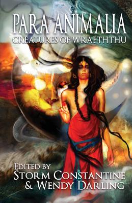 Para Animalia: Creatures of Wraeththu - Storm Constantine