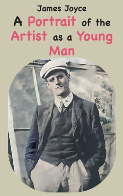 Coperta cărții 'A Portrait of the Artist as a Young Man - James Joyce'