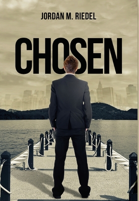 Chosen - Jordan M. Riedel