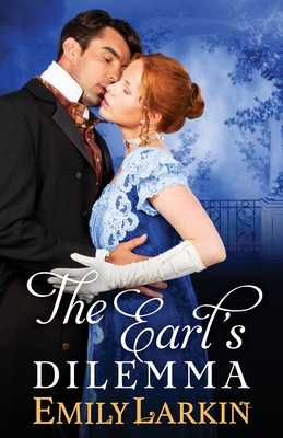 The Earl's Dilemma - Emily Larkin