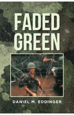 Faded Green - Daniel M. Eddinger