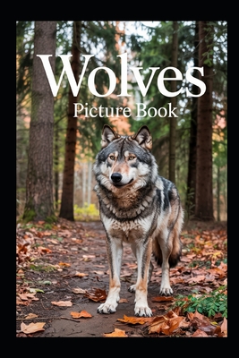 Wolves Picture Book - Felix Starling