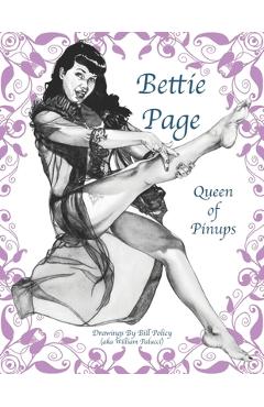Coperta cărții 'Bettie Page: Queen of Pinups - Bill Policy'