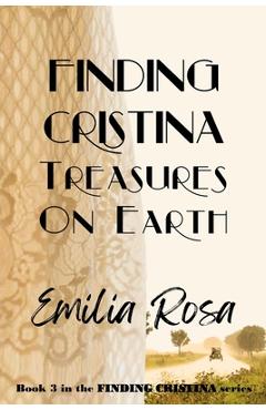 Coperta cărții 'Finding Cristina: Treasures on Earth - Flora Church'
