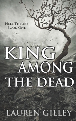 King Among the Dead - Lauren Gilley