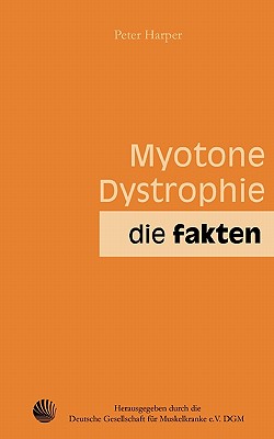 Myotone Dystrophie: Die Fakten - Peter Harper
