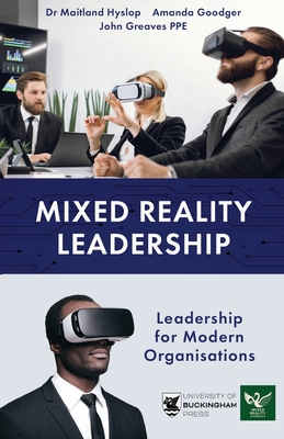 Mixed Reality Leadership - Maitland Hyslop
