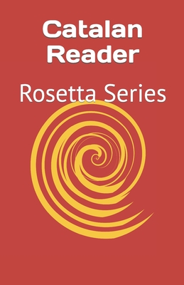 Catalan Reader: Rosetta Series - Tony J. Richardson