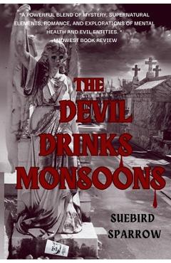 Coperta cărții 'The Devil Drinks Monsoons - Suebird Sparrow'