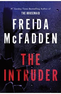 Poza produsului The Intruder - Freida McFadden