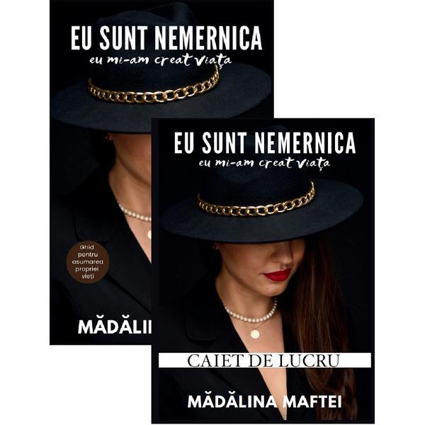 Pachet: Eu sunt nemernica. Eu mi-am creat viata. Carte + caiet de lucru - Madalina Maftei
