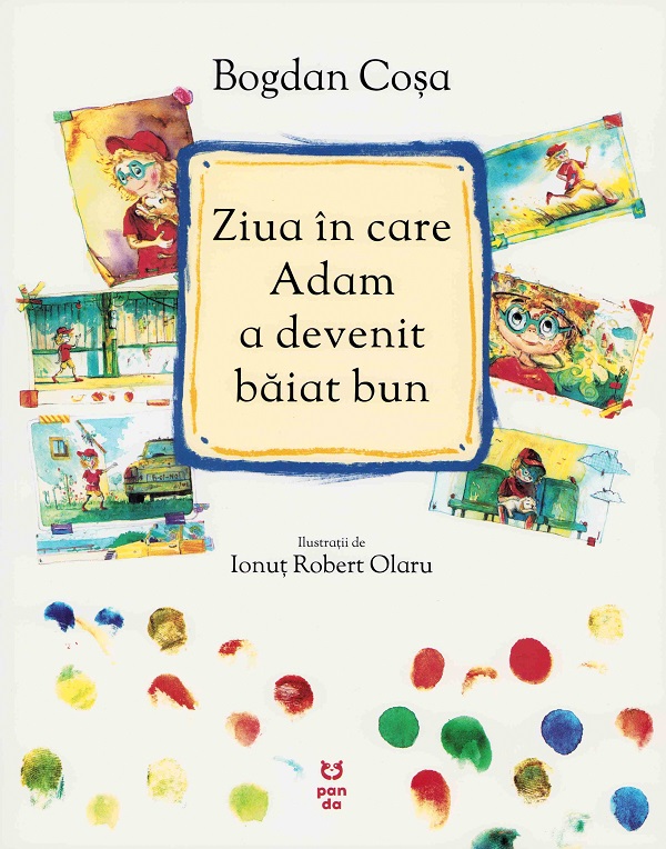 Ziua in care Adam a devenit baiat bun - Bogdan Cosa