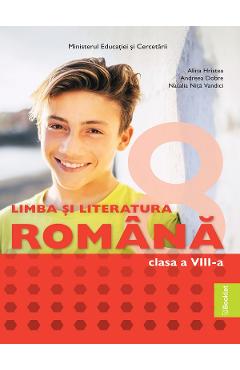 Poza produsului Limba si literatura romana - Clasa 8 - Manual - Alina Hristea, Andreea Dobre, Natalia Nita Vandici