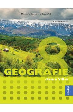 Coperta cărții 'Geografie - Clasa a 8 - Manual - Cristina Moldovan'